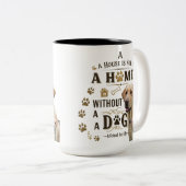 Chien est à la maison - Rustic Paw Log Mug (Devant droit)