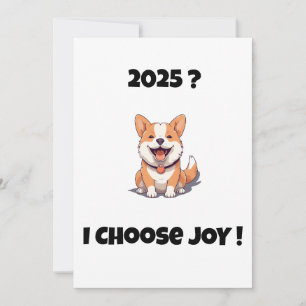 Chien joyeux 2025 ? JE CHOISIS LA JOIE Carte