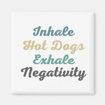 Chiens Chauds Inhale Exhale Négativité Magnets