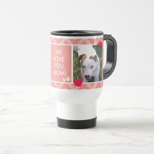 Chiens et mamans que nous vous aimons Mug de voyag (Devant droit)