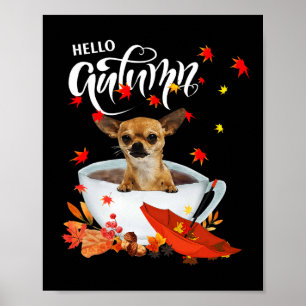 Chihuahua Autumn Dog en koffie Herfst Thanksgiving Poster
