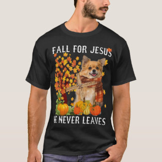 Chihuahua Autumn Herfst voor Jezus die hij nooit v T-shirt
