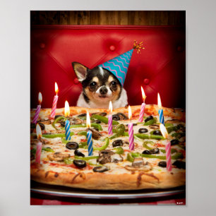 Chihuahua Birthday Pizza Pie Poster