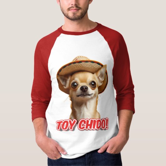 Chihuahua con Sombrero Toy Chido! T-shirt (Voorkant)