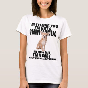 Chihuahua Dog Ik zeg je dat ik geen Chihuahua ben T-shirt