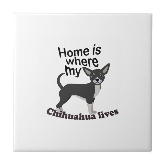 Chihuahua Home Tegeltje (Voorkant)