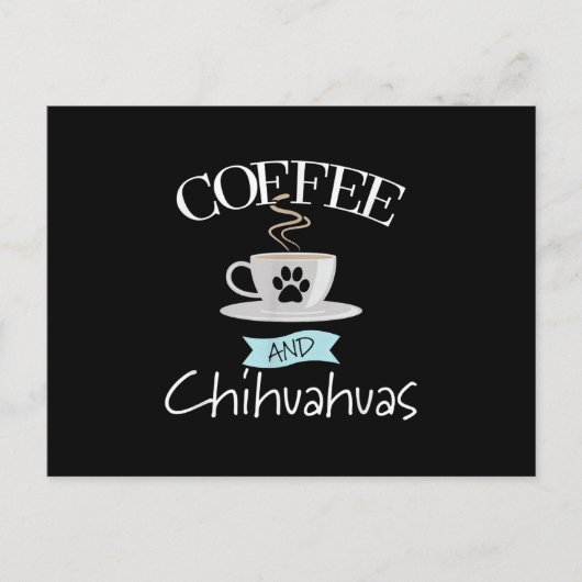 chihuahua hondenliefhebber gezegde - koffie en chi aankondigingskaart (Voorkant)