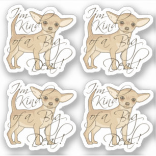 Chihuahua Ik ben een beetje een Big Deal Contour C Sticker
