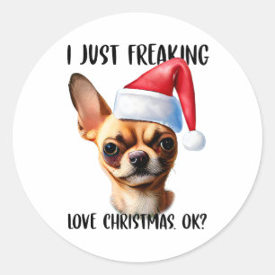 Chihuahua Ik ben gewoon dol op Kerstmis OK Ronde Sticker