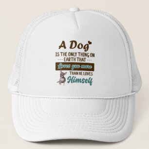chihuahua is het enige wat je op aarde liefhebt trucker pet