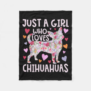 Chihuahua Just a Girl die van Chihuahuas Dog Flo h Fleece Deken