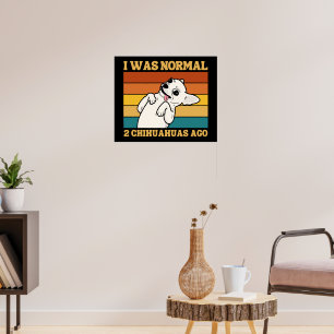 Chihuahua Lover Gift, Grappig Schattig Chihuahua Poster