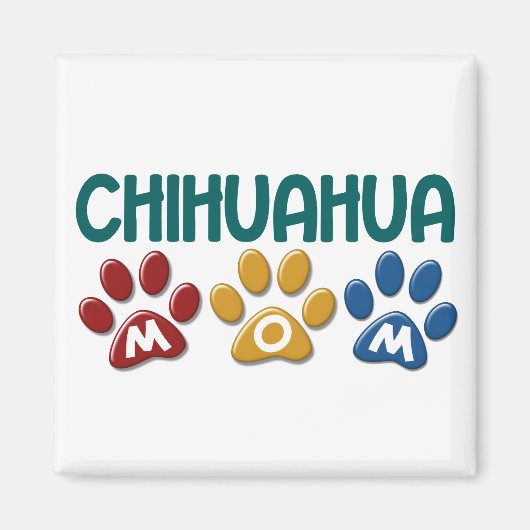 CHIHUAHUA Mam Pauw Print 1 Magneet (Voorkant)