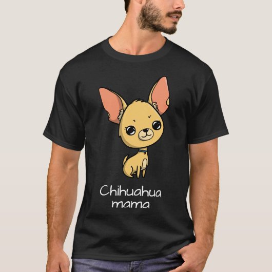 Chihuahua Mama T-shirt (Voorkant)