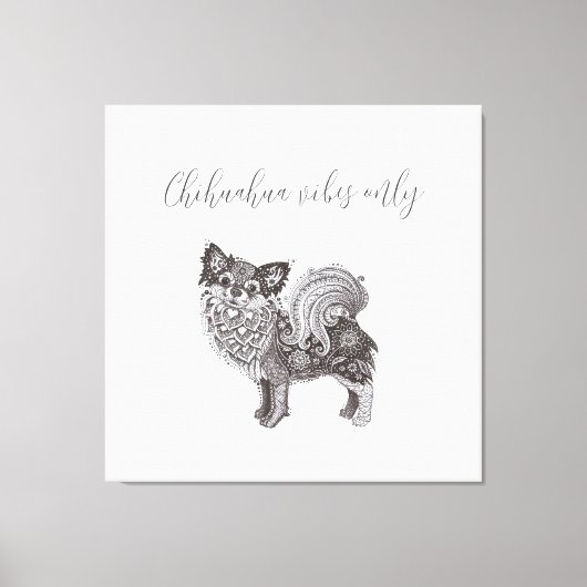 Chihuahua Vibes Premium Wrapped Canvas Art (Voorkant)