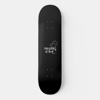 Child of God  Skateboard