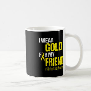Childhood Cancer Gold Ribbon T Draag Gold voor mij Koffiemok
