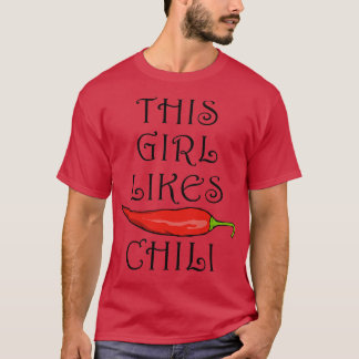 Chili Funny Gezegde Spicy Food JalapenoT-Shirt T-shirt