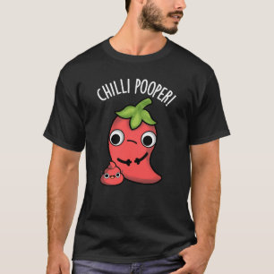 Chili Poooper Funny Pepper Pun Dark BG T-shirt