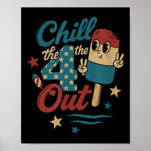 Chill 4th Out - Grappige retro 4 juli ijs Poster