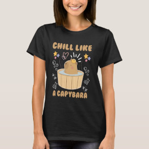 Chill als een capibara Schattige knaagdier capy li T-shirt