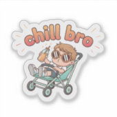 Chill Bro Funny Baby Sticker – Cool Toddler in Str (Voorkant)