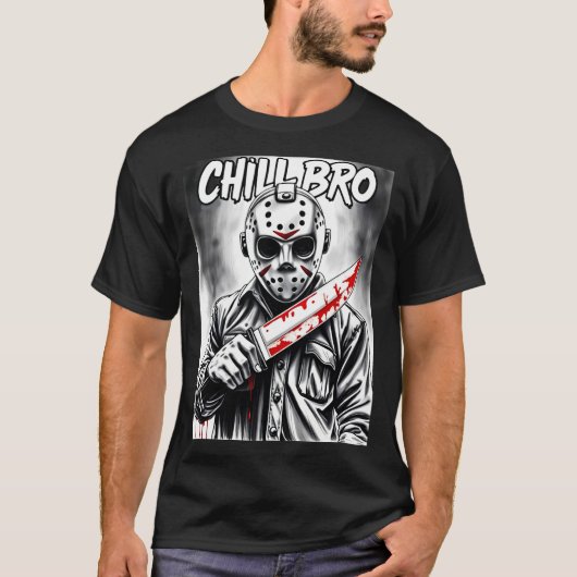 Chill Bro Horror T-shirt 01 (Voorkant)