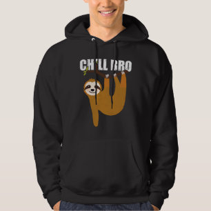Chill Bro Sloth Hoodie