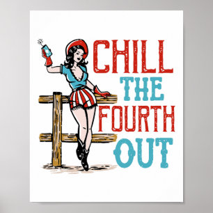 Chill de vierde uit 4 juli Patriottische Indepen Poster