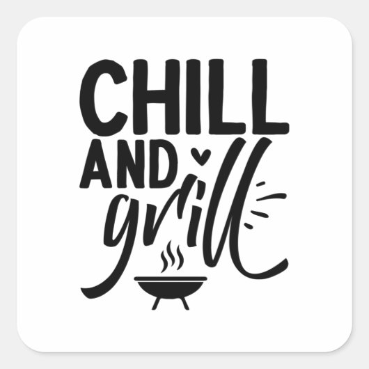 Chill en Grill Vierkante Sticker (Voorkant)