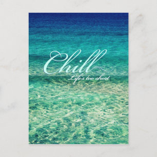 Chill. Het leven is te kort Briefkaart