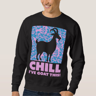 Chill I ve Goat This  Goats Farm Animal Boys Girls Trui