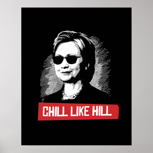 Chill like Hill - Presidentiële verkiezingen 2016  Poster (Voorkant)