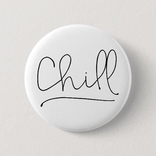 Chill Minimalistisch Typografie Ronde Button 5,7 Cm (Voorkant)