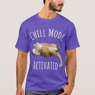 Chill Modus Geactiveerd Ontspannen Kattenontwerp T-shirt