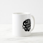"Chill Out Mug : Sip in Style" (Devant droit)