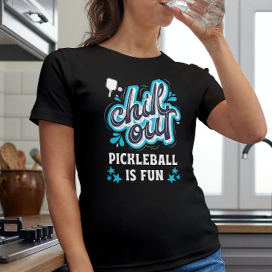 Chill out Pickleball is leuk T-shirt