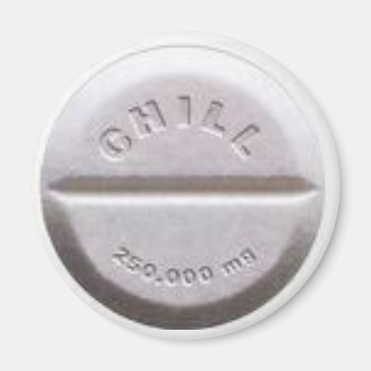 Chill pil magneet (Voorkant)