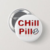 Chill Pill Funny PMS Ronde Button 5,7 Cm (Voorkant /achterkant)