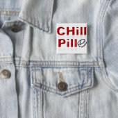 Chill Pill Funny PMS Vierkante Button 5,1 Cm (In situ)