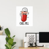 Chill Pill Grappig Bevriezen Medicijn Pun Poster (Thuiskantoor)