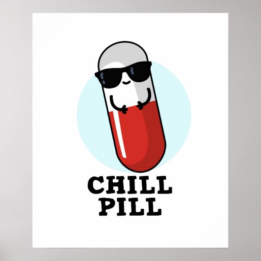 Chill Pill Koele Medicine Pun Poster (Voorkant)