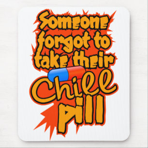 Chill Pill mousepad Muismat
