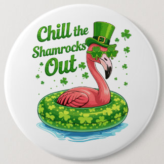 Chill The Shamrocks Out Funny  St Patrick’s Day Ronde Button 6,0 Cm