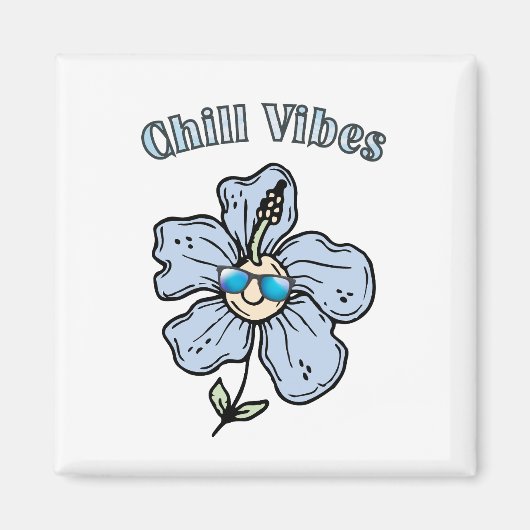 Chill Vibes Magneet (Voorkant)