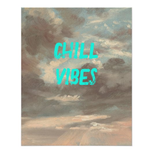 Chill Vibes Moody Cloud Sky Text Turquoise Poster (Devant)