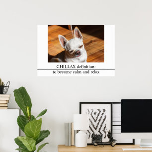 Chillax Chihuahua slaperig ontspannen tong uit Fot Poster