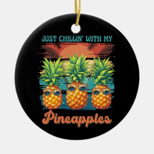 Chillen met mijn ananas zonnebril tropisch keramisch ornament (Voorkant)
