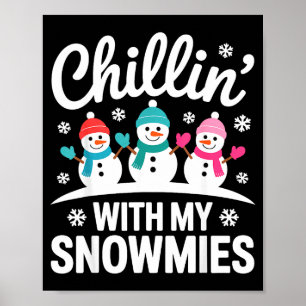 Chillen Met Mijn Sneeuwvrienden Winter Sneeuw Pret Poster