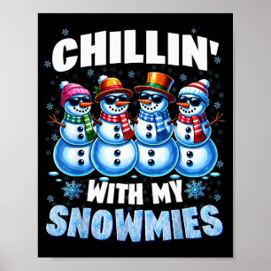 Chillen Met Mijn Sneeuwvriendjes Sneeuwman Kerstmi Poster